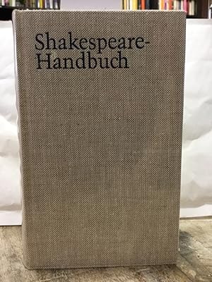 Immagine del venditore per Shakespeare - Handbuch. Die Zeit. Der Mensch. Das Werk. Die Nachwelt Mit einem Geleitwort von Wolfgang Clemen. venduto da Kepler-Buchversand Huong Bach