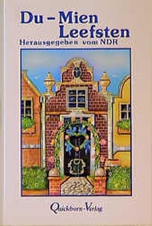 Bild des Verkufers fr Du - mien Leefsten : 25 plattdeutsche Liebesgeschichten / hrsg. vom Norddeutschen Rundfunk, Landesfunkhaus Niedersachsen zum Verkauf von Bcher bei den 7 Bergen