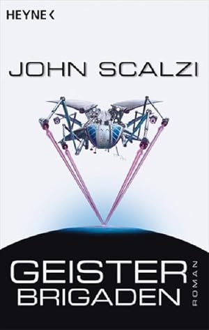 Geisterbrigaden : Roman / John Scalzi. [Dt. Übers. von Bernhard Kempen]