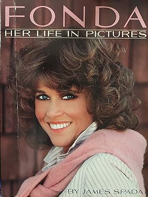 Seller image for Fonda : Her Life in Pictures for sale by The Book House, Inc.  - St. Louis