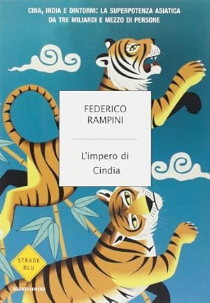 Immagine del venditore per L'impero di Cindia. Cina, India e dintorni: la superpotenza asiatica da tre miliardi di persone. venduto da FIRENZELIBRI SRL