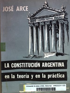Imagen del vendedor de La constitucion argentina en la teoria y en la practica. a la venta por books4less (Versandantiquariat Petra Gros GmbH & Co. KG)