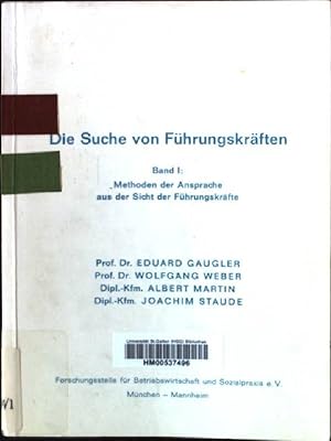 Seller image for Die Suche von Fhrungskrften, band I: Methoden der Ansprache aus der Sicht der Fhrungskrfte for sale by books4less (Versandantiquariat Petra Gros GmbH & Co. KG)