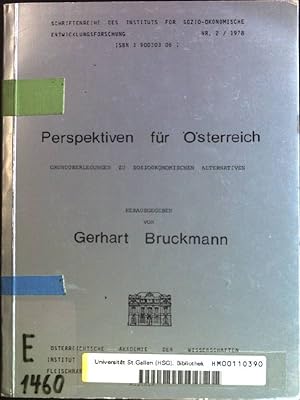 Bild des Verkufers fr Perspektiven fr sterreich. Grundberlegungen zu soziokonimischen Alternativen. Schriftenreihe des Insituts fr sozio-konomische Entwicklungsforschung, Nr. 2/1978. zum Verkauf von books4less (Versandantiquariat Petra Gros GmbH & Co. KG)