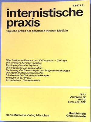 Seller image for ber Valiummibrauch und Valiumsucht - Umfrage. Die familire Kardiomyopathie. Zytologie pleuraler Ergsse (1). Die bioptische Lungenpunktion. Bedeutung der Gastroskopie von Magenerkrankungen. Die sogenannten Hmorrhoiden. Inhalatorische Zinknebelintoxikation. Therapie in der Praxis. Arzneimittel-, Therapie-Kritik. Internistische Praxis. Tgliche Praxis der gesamten Inneren Medizin. Jahrgang 12. Heft 3. for sale by books4less (Versandantiquariat Petra Gros GmbH & Co. KG)