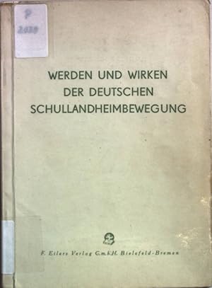 Seller image for Werden und Wirken der deutschen Schullandheimbewegung: Auszge aus ihrem 25jhrigen Schrifttum. for sale by books4less (Versandantiquariat Petra Gros GmbH & Co. KG)