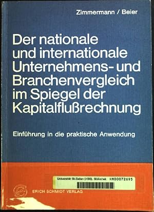 Bild des Verkufers fr Der nationale und internationale Unternehmens- und Branchenvergleich im Spiegel der Kapitalflussrechnung. Einfhrung in die praktische Anwendung. zum Verkauf von books4less (Versandantiquariat Petra Gros GmbH & Co. KG)