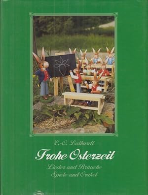 Seller image for Frohe Osterzeit : Lieder und Bruche, Spiele und Orakel. for sale by Allguer Online Antiquariat