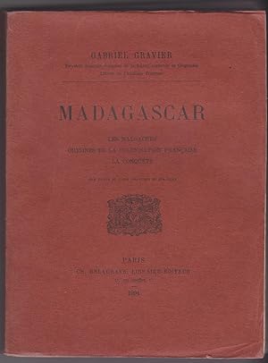 Madagascar. Les Malgaches - Origine de la colonisation française - La conquête.