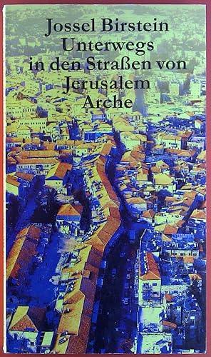 Bild des Verkufers fr Unterwegs in den Straen von Jerusalem. Erzhlungen. zum Verkauf von biblion2