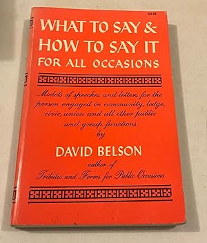 Imagen del vendedor de What to Say and How to Say It: For All Occasions a la venta por Once Upon A Time