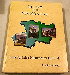 Bild des Verkufers fr Rutas De Michoacan Guia Turistica Monumental Cultural (1996 Spanish Hardcover Edition) zum Verkauf von Once Upon A Time