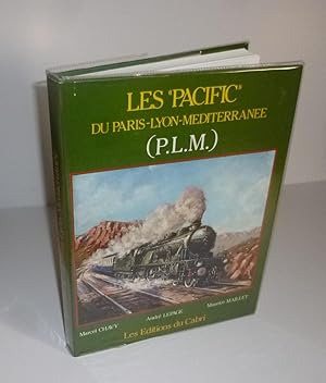 Seller image for Les Pacific du Paris-Lyon-Mditerrane (P.L.M.) Les ditions du Cabri. Breil-sur-Roya. 1989. for sale by Mesnard - Comptoir du Livre Ancien