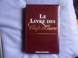 Seller image for Le livre des chefs-d'oeuvre for sale by arobase livres