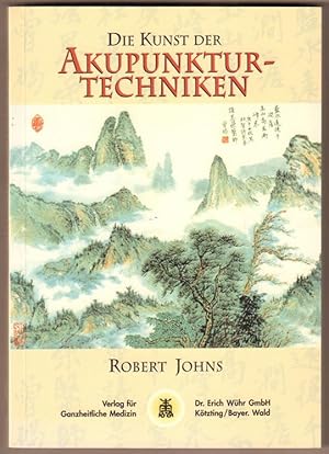 Bild des Verkufers fr Die Kunst der Akupunkturtechniken. bersetzung: Helga Brgel. zum Verkauf von Antiquariat Neue Kritik