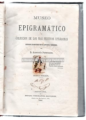 Immagine del venditore per Museo Epigramtico  coleccion de los mas festivos epgramas, escogidos de nuestros poetas antiguos y modernos. venduto da Llibreria Antiquria Delstres