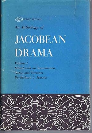 An Anthology of Jacobean Drama Volume I