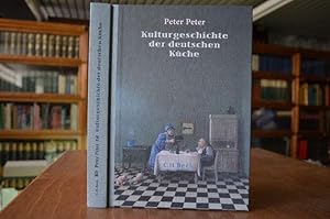 Kulturgeschichte der deutschen Küche.