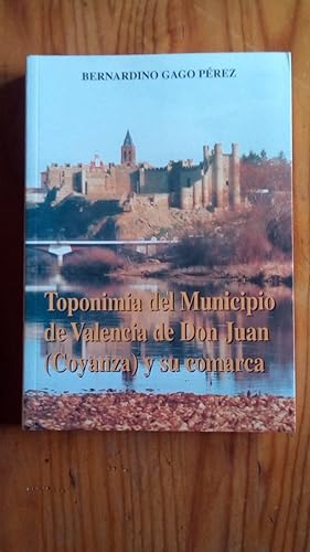 Imagen del vendedor de TOPONIMIA DEL MUNICIPIO DE VALENCIA DE DON JUAN (COYANZA) Y SU COMARCA a la venta por Libreria Bibliomania