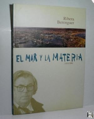 RIBERA BERENGUER. EL MAR Y LA MATERIA (1953-1996)