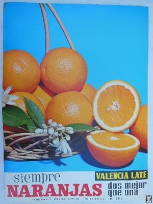 Cartel Publicidad - Advertising Poster : SIEMPRE NARANJAS VALENCIA LATE