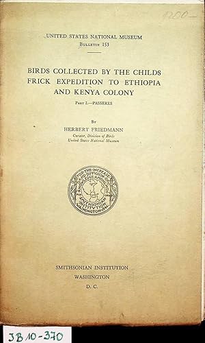 Birds collected by the Childs Frick Expedition to Ethiopia and Kenya Colony. Part 2 Passeres. (=B...