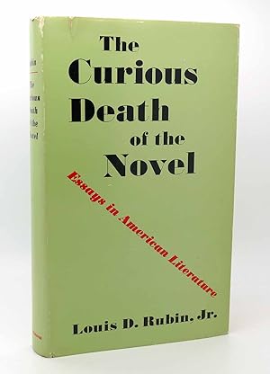 Seller image for THE CURIOUS DEATH OF THE NOVEL. Essays in American Literature for sale by Rare Book Cellar