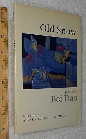 Seller image for Old Snow: Poems (English and Chinese Edition) for sale by Dilly Dally