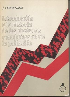 Seller image for INTRODUCCION A LA HISTORIA DE LAS DOCTRINAS ECONOMICAS SOBRE LA POBLACION. for sale by Librera Javier Fernndez