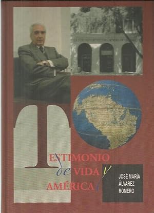 Seller image for TESTIMONIO DE VIDA Y AMERICA. for sale by Librera Javier Fernndez