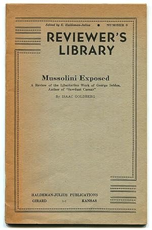 Immagine del venditore per Reviewer's Library Number 6 (Mussolini Exposed: A Review of the Libertarian Work of George Seldes, Author of "Sawdust Caesar") venduto da Book Happy Booksellers