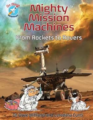 Bild des Verkufers fr Mighty Mission Machines: From Rockets to Rovers (Hardback or Cased Book) zum Verkauf von BargainBookStores