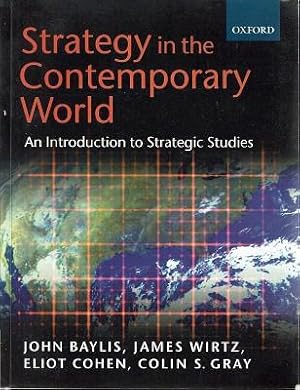 Strategy in the Contemporary World: Introduction to Strategic Studies