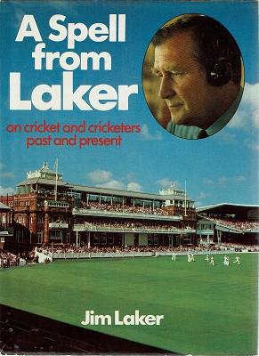 A Spell From Laker On Cricket And Cricketers Past And Present.