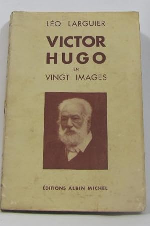 Seller image for Victor hugo en vingt images for sale by crealivres