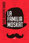 Seller image for LA FAMILIA MOSKAT 3ED for sale by Agapea Libros