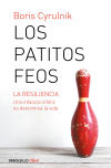 Seller image for Los patitos feos: La resiliencia: una infancia infeliz no determina la vida for sale by Agapea Libros