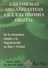 Seller image for LAS FORMAS ORGANIZATIVAS EN LA ECONOMA DIGITAL. DE LA ESTRUCTURA SIMPLE A LA ORGANIZACIN EN RED Y for sale by Agapea Libros