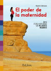 Seller image for EL PODER DE LA MATERNIDAD for sale by Agapea Libros
