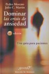 Seller image for DOMINAR LAS CRISIS DE ANSIEDAD. Una gua para pacientes for sale by Agapea Libros