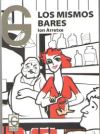 Seller image for Los mismos bares for sale by AG Library