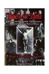 Bild des Verkufers fr Quiero ser santa : 30 aos de obscuridad, transgresin y experimentacin musical bera (historia de la msica gtica en Espaa) zum Verkauf von AG Library