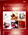 Seller image for GRAN LIBRO DEL PAPEL Y CARTON for sale by AG Library