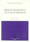 Imagen del vendedor de Misin lingstica en el Alto Aragn a la venta por AG Library