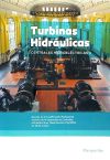 Centrales hidroeléctricas. T.2. Turbinas