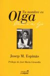 Immagine del venditore per TU NOMBRE ES OLGA CAMPANA venduto da AG Library