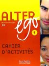 Seller image for Alter Ego 1 - Cahier d'activits for sale by AG Library