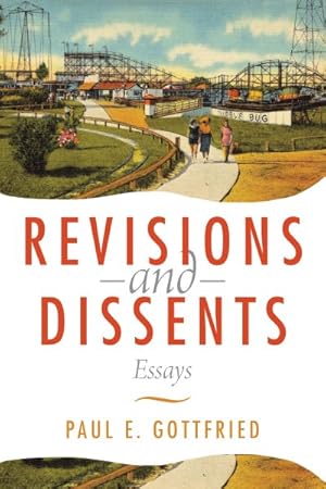 Image du vendeur pour Revisions and Dissents : Essays mis en vente par GreatBookPrices