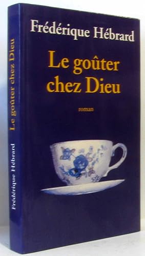 Le goûter chez Dieu