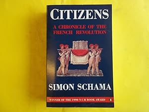 Seller image for Citizens: A Chronicle of the French Revolution for sale by Carmarthenshire Rare Books